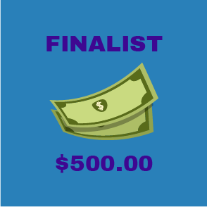 Finalist Cash Prize - $500